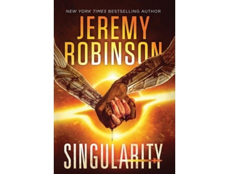 Livro Singularity de Jeremy Robinson (Inglês - Capa Dura)