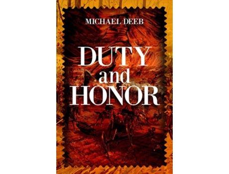 Livro Duty And Honor De Michael Deeb (inglês - Capa Dura)