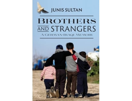 Livro Brothers And Strangers A German-iraqi Memoir De Junis Sultan (inglês)