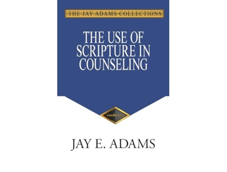 Livro The Use of Scripture in Counseling de Jay E Adams (Inglês)