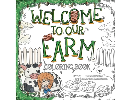 Livro Welcome to our Farm Coloring Book de Beverly King (Inglês)
