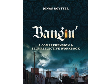 Livro Bangin The Making of a Y.G. The Workbook The Workbook de Jonas Royster (Inglês)