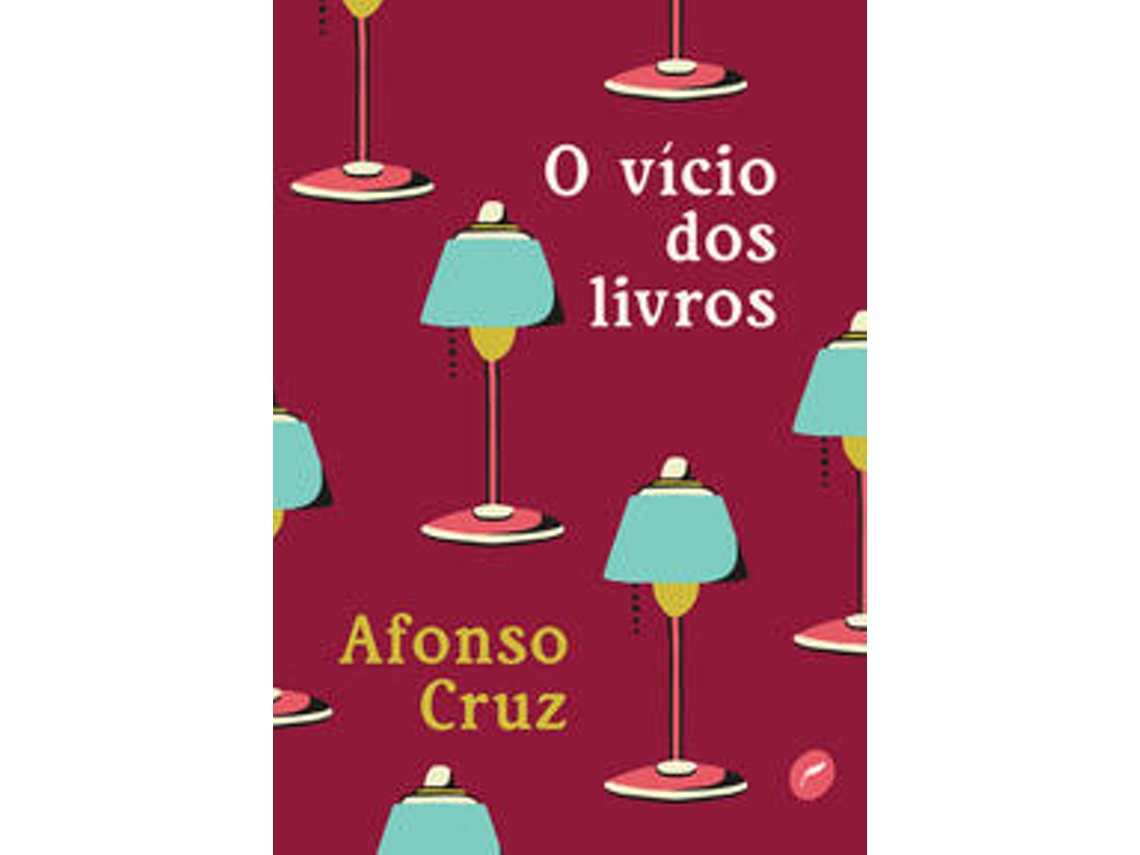 Livro O Vício Dos Livros de Afonso Cruz (Português)