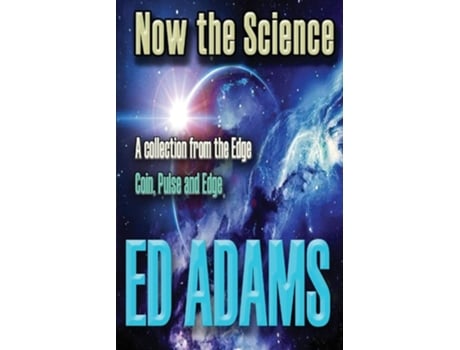 Livro Now The Science De Ed Adams (inglês)