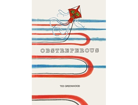 Livro Obstreperous de Ted Greenwood (Inglês - Capa Dura)