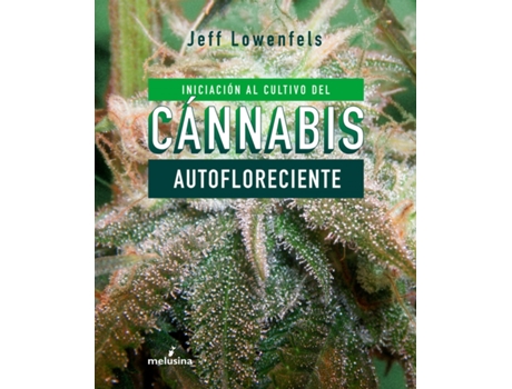 Livro Iniciación Al Cultivo De Cánnabis Autofloreciente de Lowenfels Jeff (Espanhol)