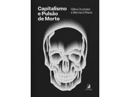 Livro Capitalismo E Pulsão De Morte De Gilles Dostaler (português)