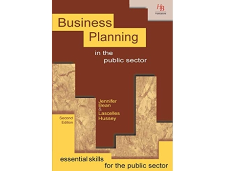 Livro Business Planning in the Public Sector Essential Skills for the Public Sector de Jennifer Bean Lascelles Hussey (Inglês)