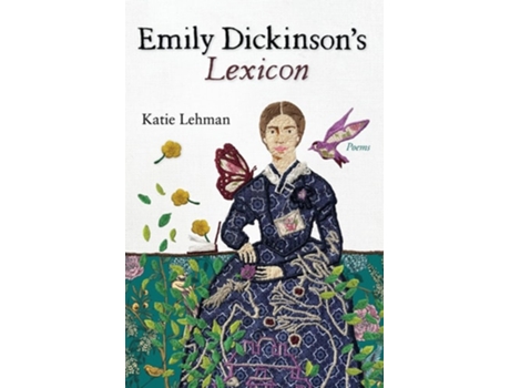 Livro Emily Dickinsons Lexicon Poems de Katie Lehman (Inglês)