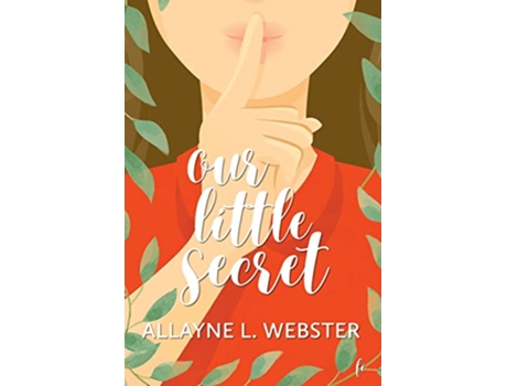 Livro Our Little Secret de Allayne L Webster (Inglês)