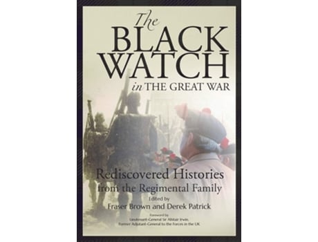 Livro The Black Watch and the Great War, 1914-18 de Fraser Brown e Derek Patrick (Inglês)