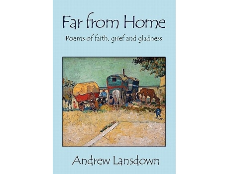 Livro Far From Home Poems of Faith Grief and Gladness de Andrew Lansdown (Inglês)