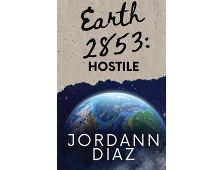 Livro Earth 2853 Hostile de Jordann Diaz (Inglês)