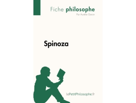 Livro Spinoza Fiche philosophe Comprendre La Philosophie Avec LepetitphilosopheFr French Edition de Aurélie Garon (Francês)