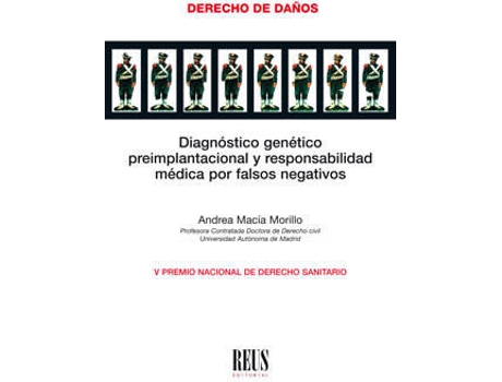 Livro Diagnóstico Genético Preimplantacional Y Responsabilidad Médica Por Falsos Negativos de Andrea Macia Morillo (Espanhol)