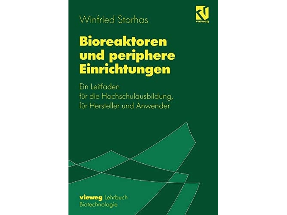 Livro Bioreaktoren Und Periphere Einrichtungen De Winfried Storhas (alemão)