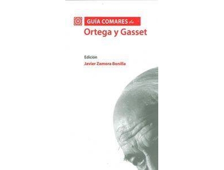 ZEBLAZE - Livro Guía Comares De Ortega Y Gasset de Javier Zamora Bonilla Livro Guía Comares De Ortega Y Gasset de Javier Zamora Bonilla