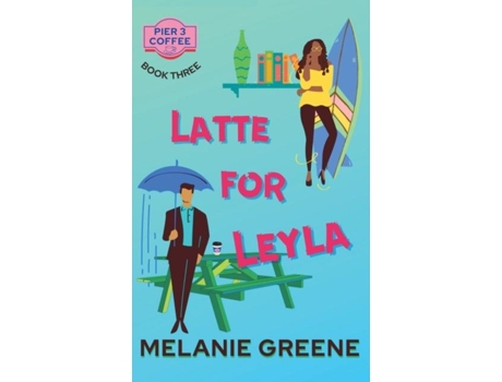 Livro Latte For Leyla De Melanie Greene (inglês)