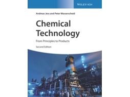 Livro Chemical Technology 2e - From Principles to Products de Andreas Jess e Peter Wasserscheid (Inglês - Capa Dura)