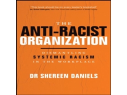 Livro Anti-Racist Organization de Dr Shereen Daniels (Inglês)