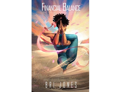 Livro Financial Balance 4 Strategies to Implement de Bri Jones (Inglês)