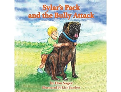 Livro Sylars Pack and the Bully Attack de Don Sager (Inglês)
