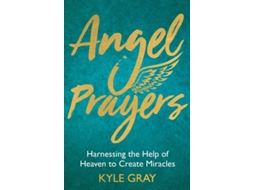 Livro Angel Prayers de Kyle Gray (Inglês - Capa Dura)