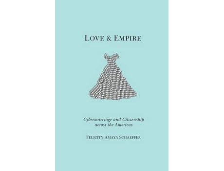 Livro love and empire de felicity amaya schaeffer (inglês)
