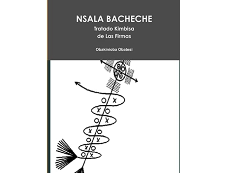 Livro NSALA BACHECHE Tratado Kimbisa de Las Firmas Spanish Edition de David Camara (Espanhol)
