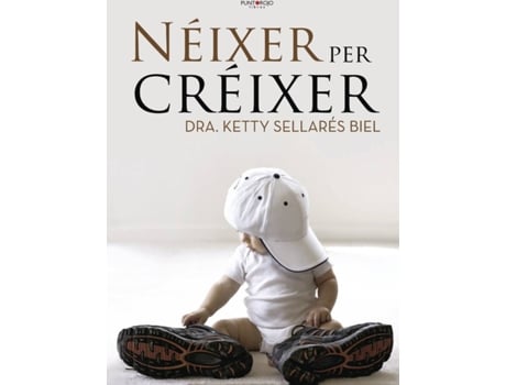 Livro Néixer per créixer de Dra. Ketty Sellarés Biel (Espanhol - 2017)