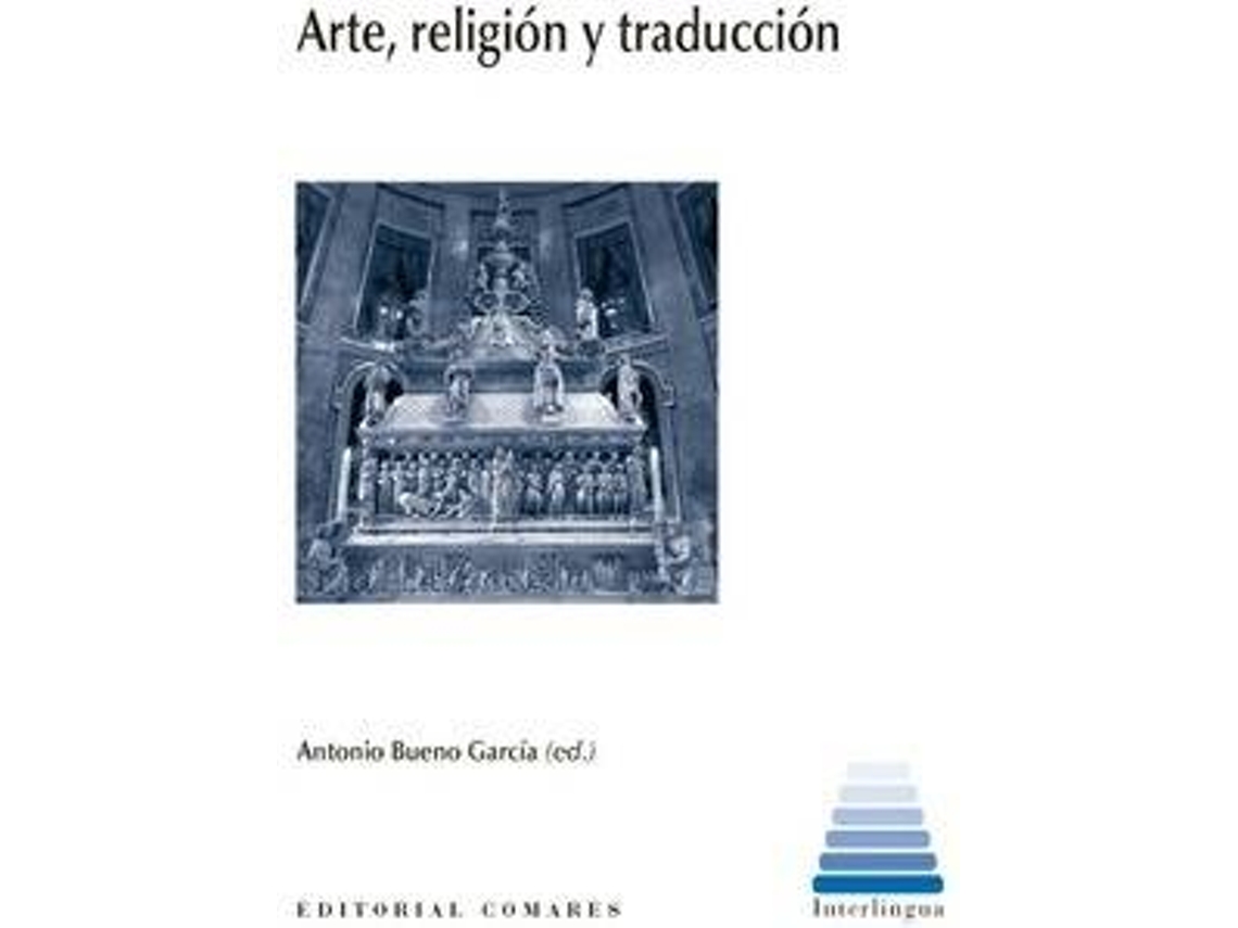 Livro Arte, Religión Y Traducción de Antonio Bueno García (Espanhol)