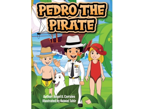 Livro Pedro The Pirate de Angel Corrales (Inglês)