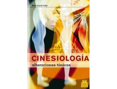 Livro Cinesiologia Alteraciones Tonicas de Ariel Joselovsky (Espanhol)