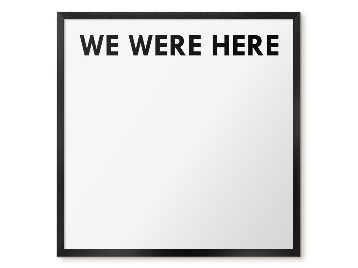 Magnetic Glass Board We Were Here For The Hall Espelharte (50x50 Cm)