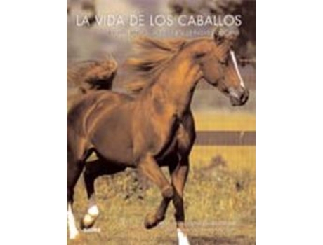 Livro La Vida De Los Caballos de Jane Holderness-Roddam (Español)