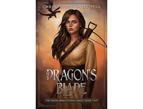 Livro The Dragons Blade The Magelands Eternal Siege Book 2 de Christopher Mitchell (Inglês)