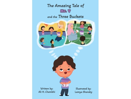 Livro The Amazing Tale of Mr. Y and the Three Buckets de Ali H Chemkhi (Inglês)
