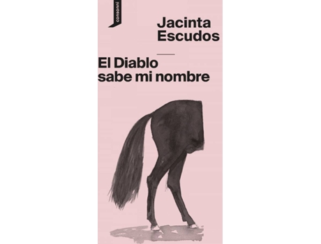 Livro El Diablo Sabe Mi Nombre de Jacinta Escudos (Espanhol)
