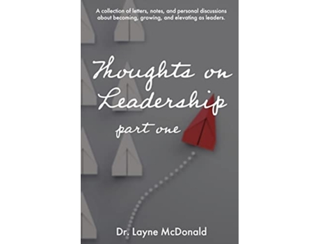 Livro Thoughts On Leadership - Part 1 De Dr Layne Mcdonald (inglês)