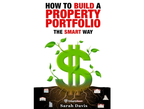 Livro How To Build An Investment Portfolio- The Smart Way Property Smart Book Series De Sarah Davis (inglês)