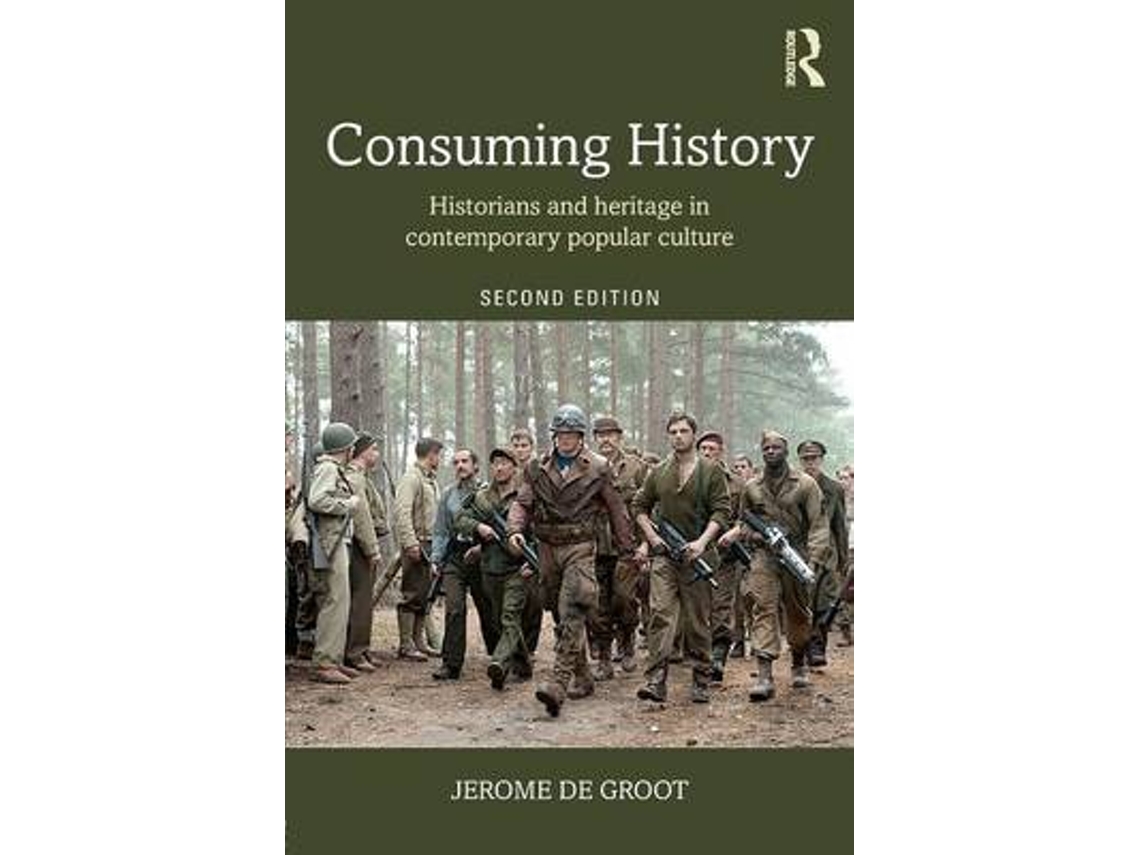 Livro Consuming History de Jerome de Groot (Inglês)