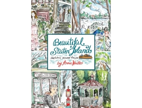 Livro Beautiful Staten Island - Sketches Around Town de Anna Nadler (Inglês - Capa Dura)