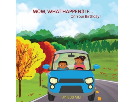 Livro Mom, What Happens If...on Your Birthday! De Jess Mei (inglês)