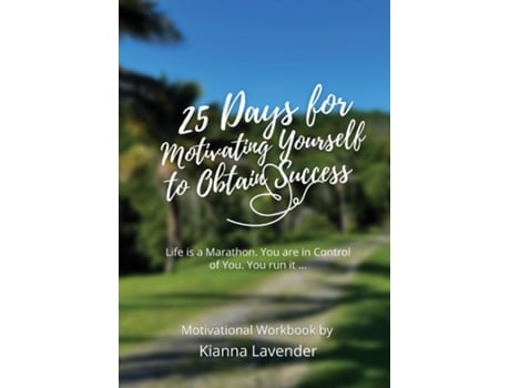 Livro 25 Days for Motivating Yourself to Obtain Success de Kianna Lavender (Inglês)