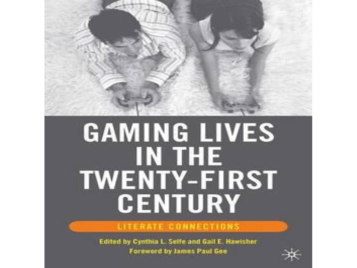 Livro Gaming Lives in the Twenty-First Century Literate Connections de Springer Nature BV (Inglês)