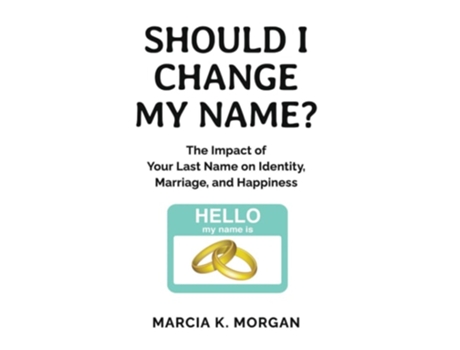 Livro Should I Change My Name? De Marcia K Morgan (inglês)