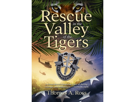Livro Rescue In The Valley Of The Tigers De Thomas A Ross (inglês - Capa Dura)