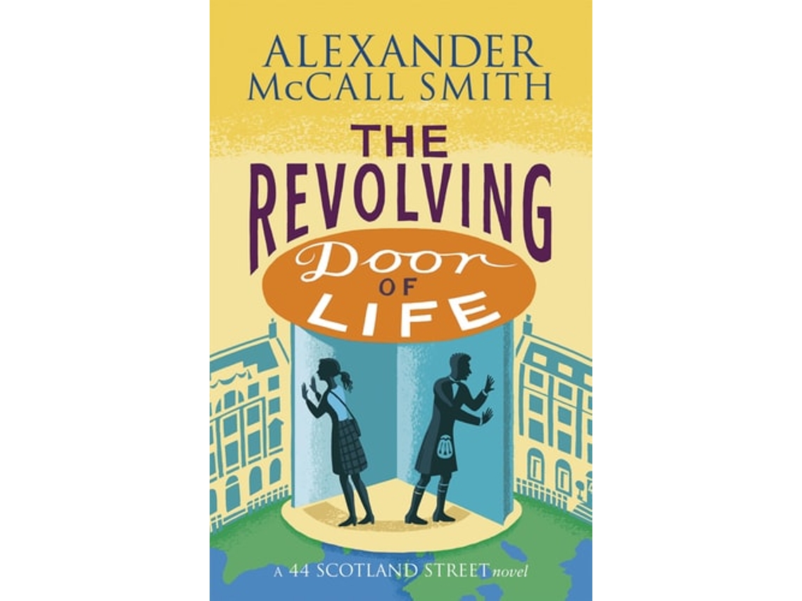 Livro The Revolving Door of Life de Alexander Mccall Smith