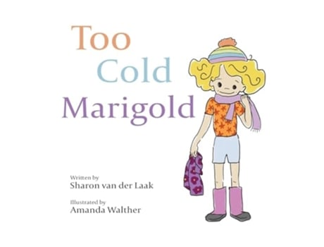 Livro Too Cold Marigold de Sharon Van Der Laak (Inglês - Capa Dura)