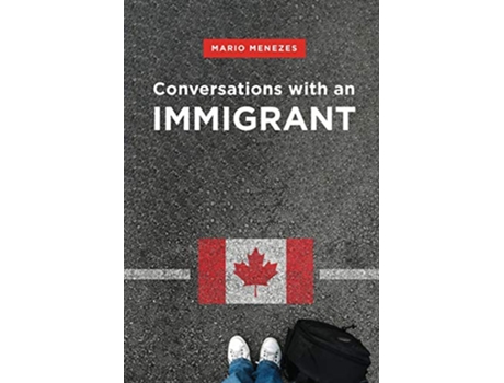 Livro Conversations with an Immigrant de Mariorafols Menezes (Inglês)